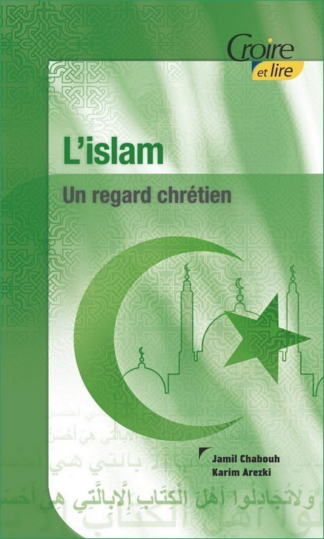  L'islam. Un regard chrétien