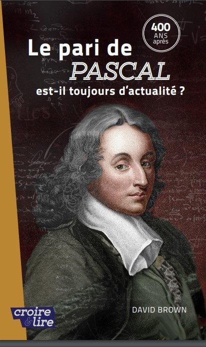  Blaise Pascal et son pari